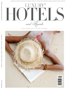 Luxury Hotels and Resorts – Magazin für exklusives Reisen und Luxus
